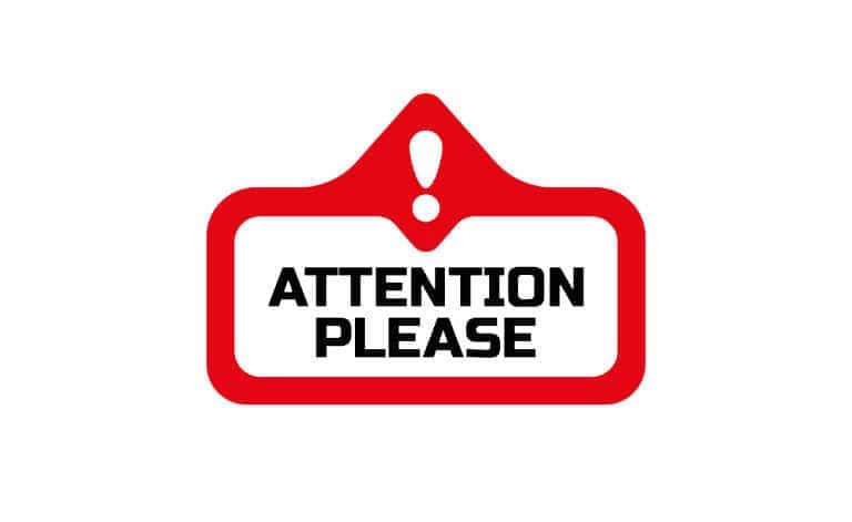 Red and white sign with a prominent exclamation mark. Features bold "Attention Please" text, emphasizing the need for awareness or caution.