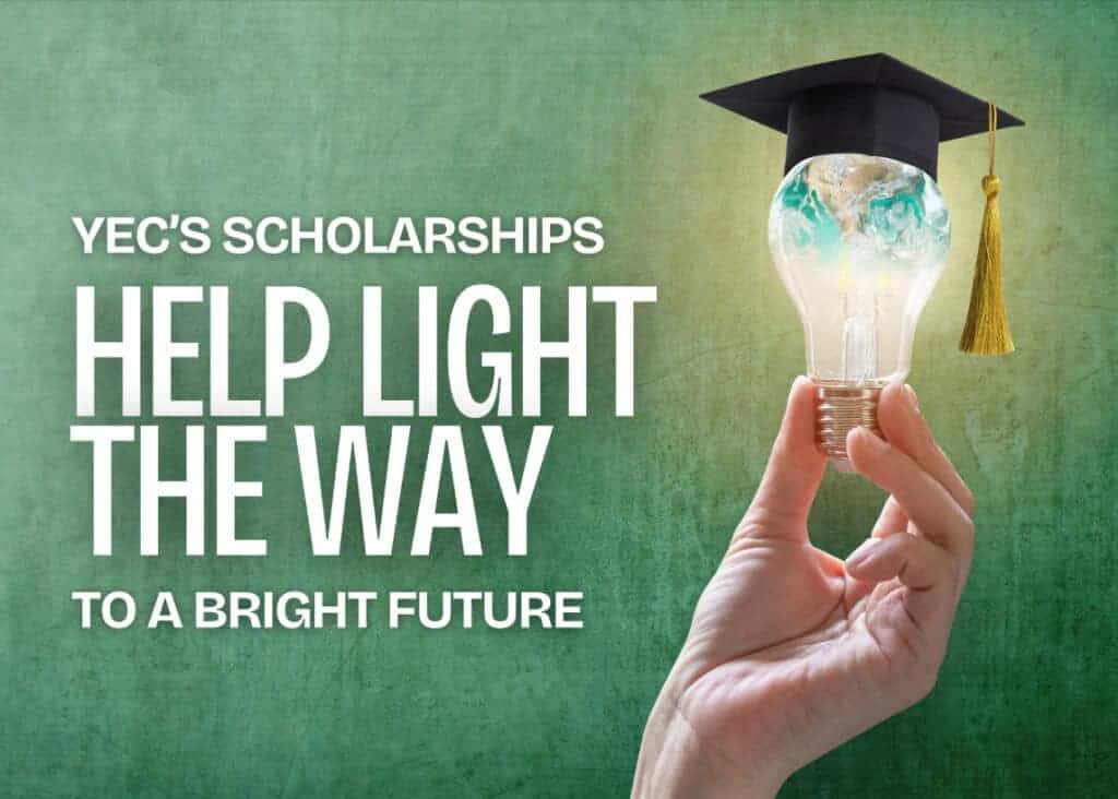 A person holds a light bulb with a graduation cap. Text: "YEC's Scholarships Help Light the Way to a Bright Future" on a green background.